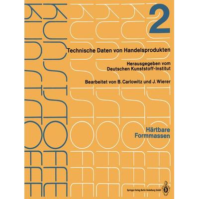 Härtbare Formmassen, Taschenbuch von Bodo Carlowitz,Jutta Wierer, Springer Berlin, 978-3-662-12473-4