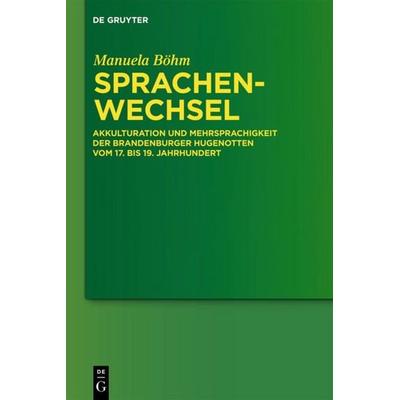 Sprachenwechsel, Gebundene Ausgabe von Manuela Böhm, De Gruyter, 978-3-11-021995-1
