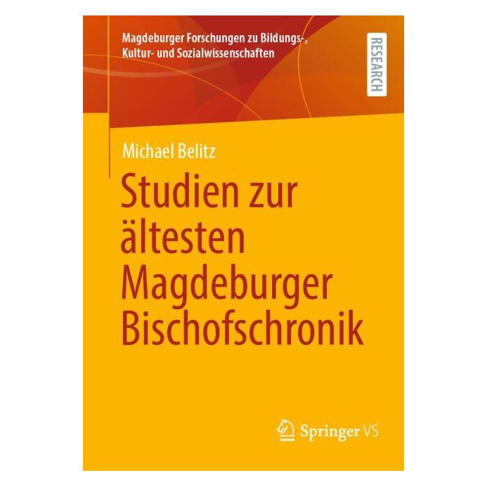 Springer Studien zur ältesten Magdeburger Bischofschronik (Deutsch, Michael Belitz) (60797578)