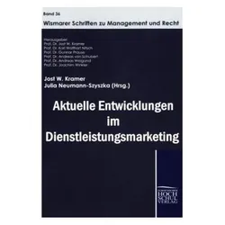 Aktuelle Entwicklungen im Dienstleistungmarketing, Fachbücher von Jost W. Kramer, Julia Neumann-Szyszka