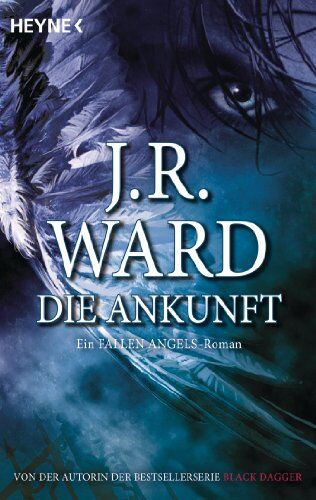 Ward, J. R. - Fallen Angels - Die Ankunft: Fallen Angels 1 - Preis vom 09.10.2026 07:28:09 h