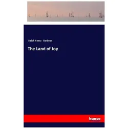 The Land of Joy, Belletristik von Ralph Henry Barbour