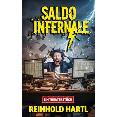 Saldo Infernale, Taschenbuch von Reinhold Hartl, BoD – Books on Demand, 978-3-695-11093-3
