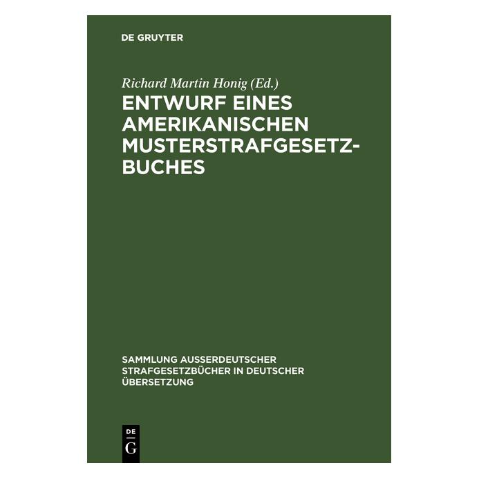 De Gruyter Entwurf eines amerikanischen Musterstra (Deutsch, Hardcover, Martin Honig, Richard Martin Honig) (67767585)