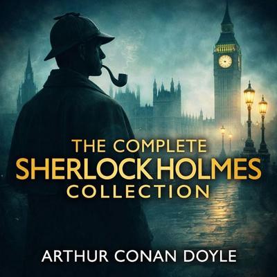 The Complete Sherlock Holmes Collection - Arthur Conan Doyle, Audio, 9782291975014