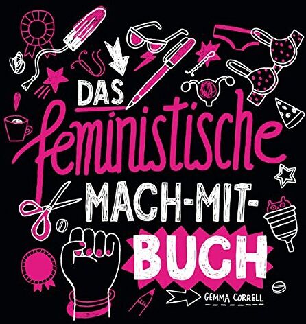 Gemma Correll - Das feministische Mach-Mit-Buch - Preis vom 04.10.2026 03:51:26 h