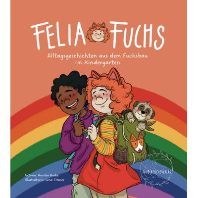 Felia Fuchs - Im Kindergarten, Gebundene Ausgabe von Annika Ruske, Räuberfuchs, 978-3-911521-01-7