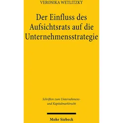 Der Einfluss des Aufsichtsrats auf die Unternehmensstrategie, Fachbücher von Veronika Wetlitzky
