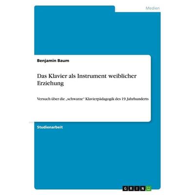 Das Klavier als Instrument weiblicher Erziehung -