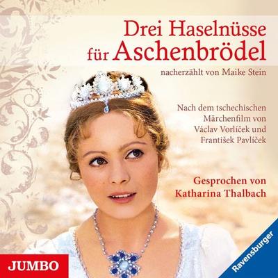 Drei Haselnüsse für Aschenbrödel - Maike Stein, Audio, 4064066258665