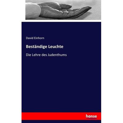 Beständige Leuchte, Taschenbuch von David Einhorn, Hansebooks, 978-3-7436-7391-5