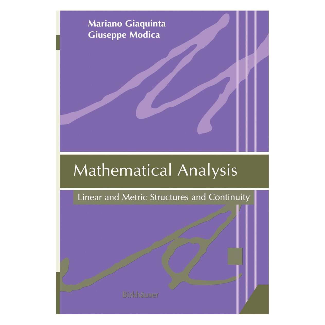 Birkhäuser Mathematical Analysis (Englisch, Hardcover, Giuseppe Modica, Mariano Giaquinta) (9780817643744)