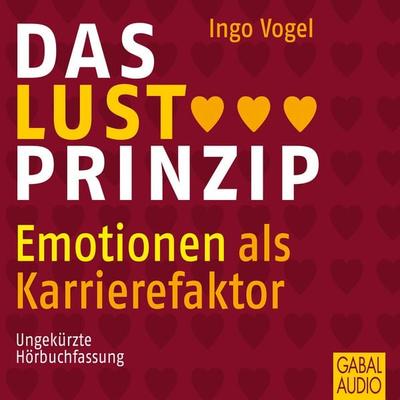 Das Lust-Prinzip - Ingo Vogel, Audio, 9783862003525