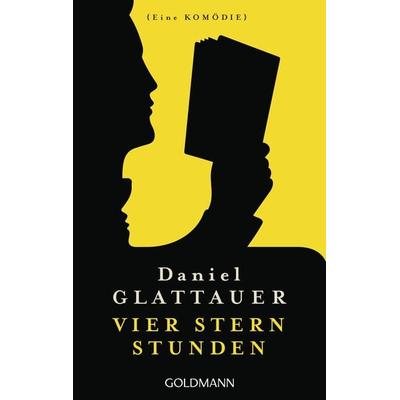 Vier Stern Stunden, Taschenbuch von Daniel Glattauer, Goldmann, 978-3-442-48960-2