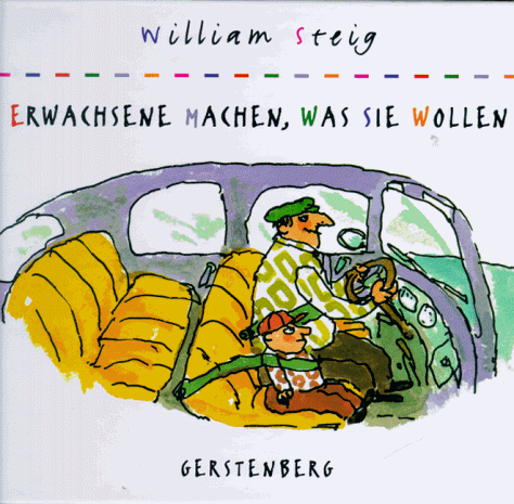 William Steig - Erwachsene machen, was sie wollen - Preis vom 09.10.2026 07:28:09 h