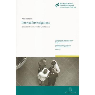 Internal Investigations., Taschenbuch von Philipp Reeb, Duncker & Humblot, 978-3-428-13777-0
