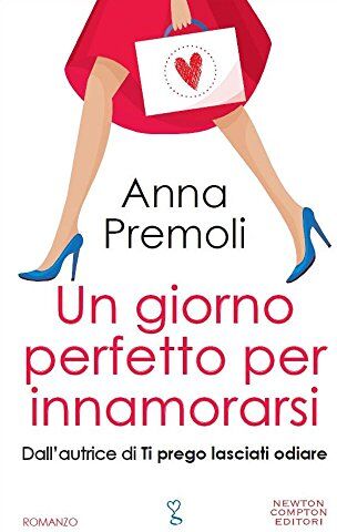 Anna Premoli - Un giorno perfetto per innamorarsi - Preis vom 17.10.2026 19:25:27 h
