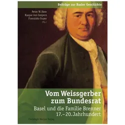 Vom Weissgerber zum Bundesrat, Fachbücher von Kaspar von Greyerz, Peter W. Heer, Fran Guyer