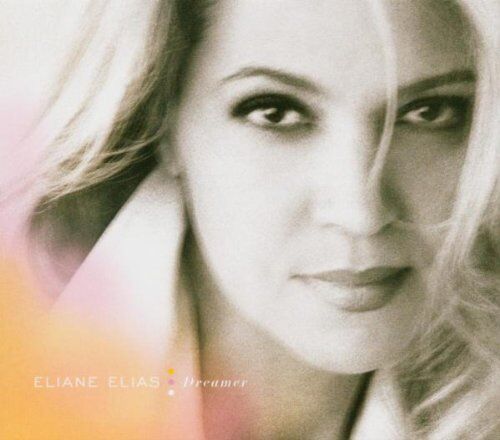 Eliane Elias - Dreamer - Preis vom 11.10.2026 03:10:56 h