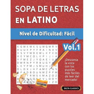 SOPA DE LETRAS EN LATINO - NIVEL DE DIFICULTAD, Taschenbuch von Delta Classics, Linguas Classics