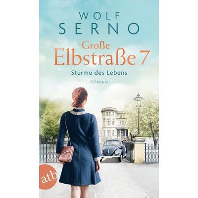 Große Elbstraße 7 – Stürme des Lebens, Taschenbuch von Wolf Serno, Aufbau TB