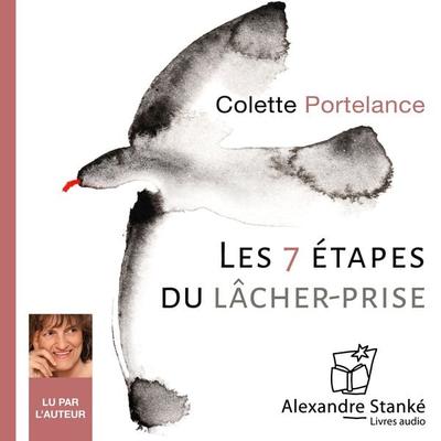 Les 7 étapes du lâcher-prise - Colette Portelance, Audio, 9782895583493