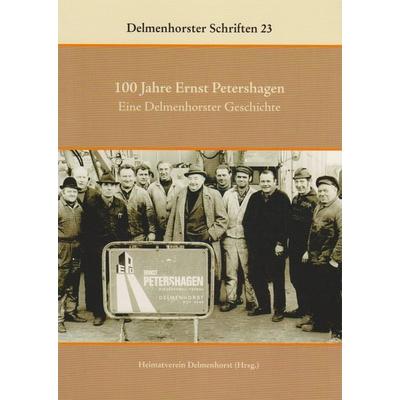 100 Jahre Ernst Petershagen, Taschenbuch von Heimatverein Delmenhorst, Isensee, Florian, GmbH, 978-3-7308-2188-6