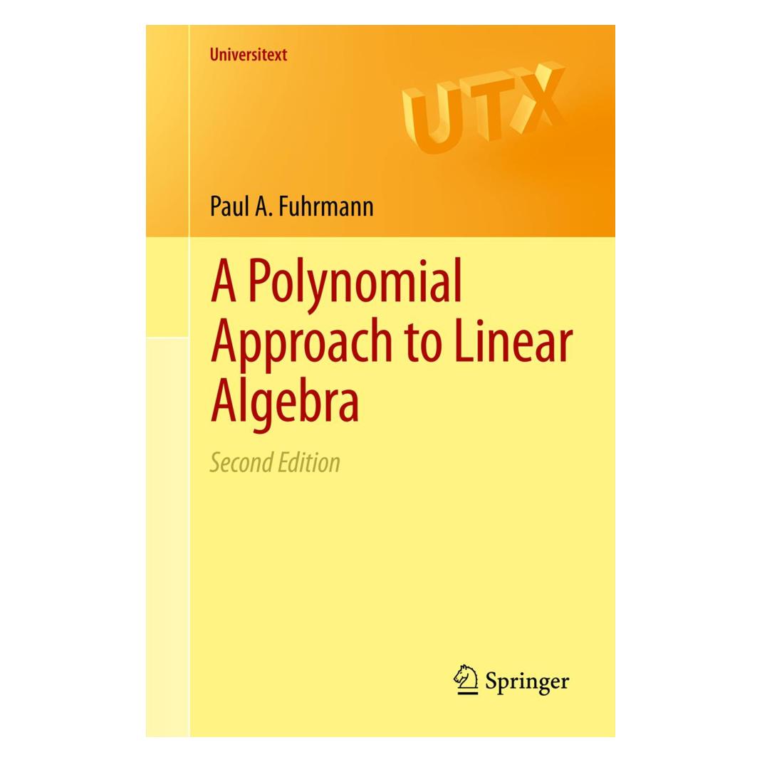 Springer A Polynomial Approach to Linear Algebra (Englisch, Softcover, Paul A Fuhrmann) (55397618)