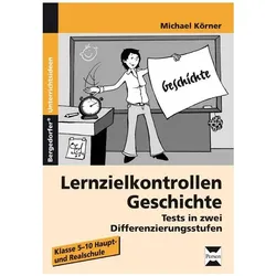 Lernzielkontrollen Geschichte, Schulbücher von Michael Körner
