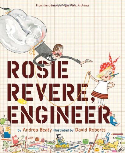 Andrea Beaty - Rosie Revere, Engineer - Preis vom 10.10.2026 11:48:34 h