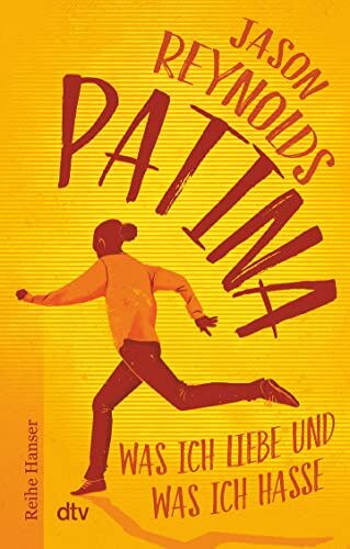 Jason Reynolds - Patina: Was ich liebe und was ich hasse (Lauf-Reihe, Band 2) - Preis vom 09.10.2026 07:28:09 h