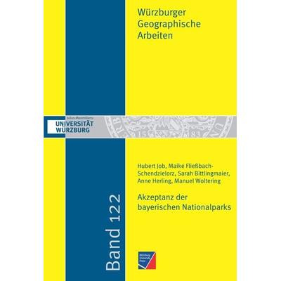 Akzeptanz der bayerischen Nationalparks, Taschenbuch von Hubert Job,Maike Fliessbach-Schendzielorz,Sarah Bittlingmaier,Anne Herling,Manuel Woltering,