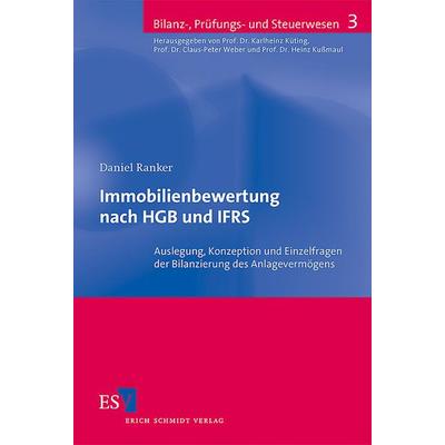 Immobilienbewertung nach HGB und IFRS, Taschenbuch von Daniel Ranker, Erich Schmidt Verlag, 978-3-503-09756-2