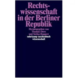 Rechtswissenschaft in der Berliner Republik, Fachbücher von Stefan Ruppert, Thomas Duve