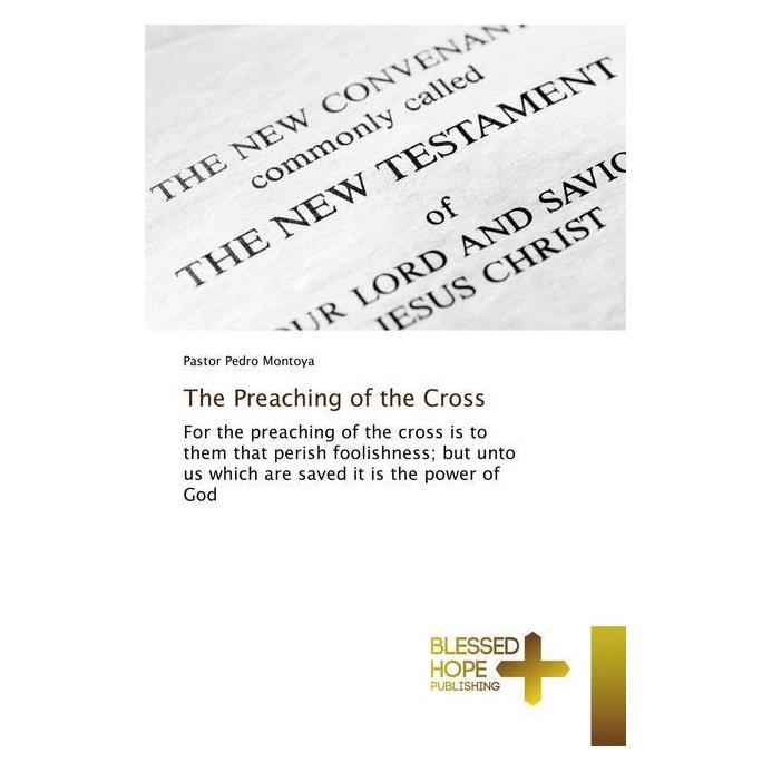 Various Publishers The Preaching of the Cross (Deutsch, Pastor Pedro Montoya) (51346074)