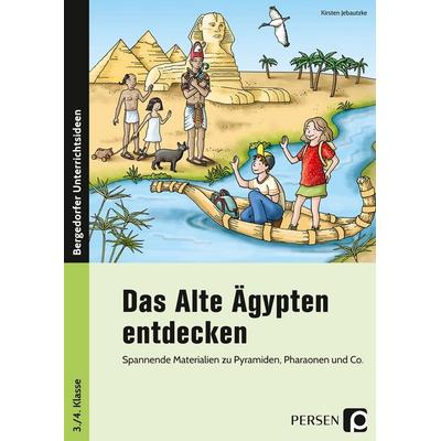 Das Alte Ägypten entdecken, Geheftet von Kirstin Jebautzke, Persen Verlag in der AAP Lehrerwelt GmbH, 978-3-403-20386-5