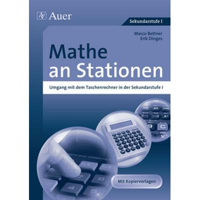 Mathe an Stationen, Umgang mit dem Taschenrechner, Geheftet von Marco Bettner,Erik Dinges, Auer Verlag in der AAP Lehrerwelt GmbH, 978-3-403-06590-6