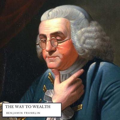 The Way to Wealth - Benjamin Franklin, Audio, 9782291052760