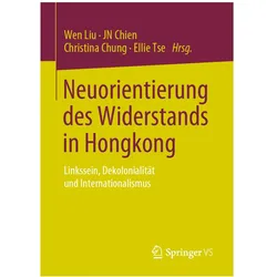 Neuorientierung des Widerstands in Hongkong, Fachbücher von Christina Chung, Wen Liu, JN Chien, Ellie Tse
