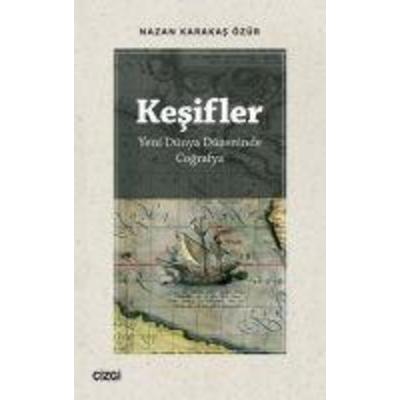 Kesifler - Yeni Dünya Düzeninde Cografya, Taschenbuch von Nazan Karakas Özür, Cizgi Kitabevi