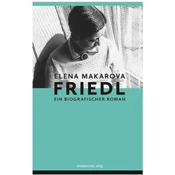 Friedl, Belletristik von Elena Makarova