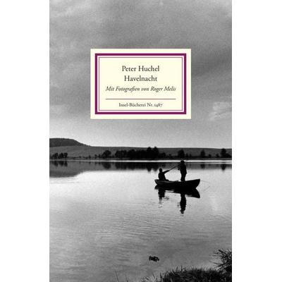 Havelnacht, Gebundene Ausgabe von Peter Huchel, Insel, 978-3-458-19487-3