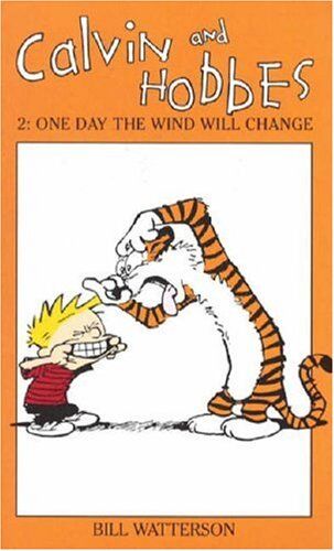 Bill Watterson - Calvin and Hobbes 2. One Day the Wind Will Change: One Day the Wind Will Change v. 2 (Calvin & Hobbes Series) - Preis vom 02.10.2026 23:42:20 h