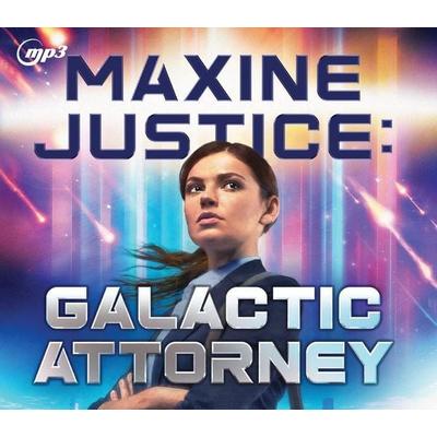 Maxine Justice: Galactic Attorney - Daniel Schwabauer, CD, 9781640919402
