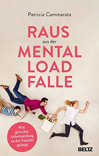 Patricia Cammarata - Raus aus der Mental Load-Falle: Wie gerechte Arbeitsteilung in der Familie gelingt - Preis vom 11.10.2026 03:10:56 h