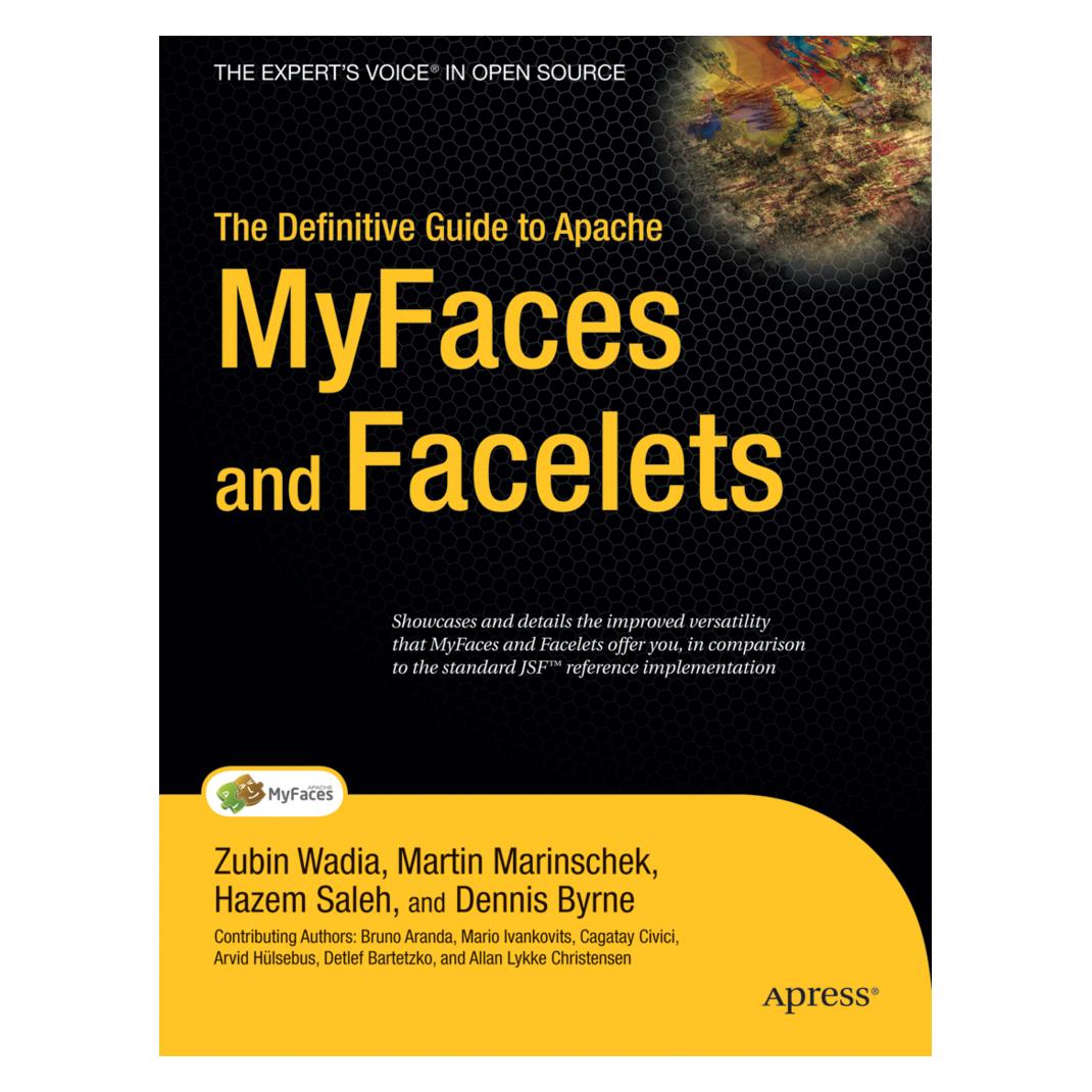 Apress The Definitive Guide to Apache MyFaces and Facelets (Englisch, Softcover, Dennis Byrne, Hazem Saleh, Martin Marinschek, Zubin Wadia) (35097687)