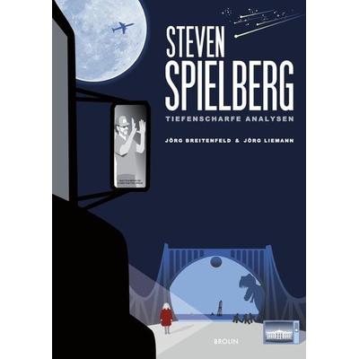 Steven Spielberg - Tiefenscharfe Analysen, Taschenbuch von Jörg Breitenfeld, Epubli, 978-3-7467-3215-2