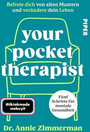 Zimmerman, Dr. Annie - Your Pocket Therapist: Befreie dich von alten Mustern und verändere dein Leben 5 Schritte für mentale Gesundheit - Preis vom 18.10.2026 19:22:15 h
