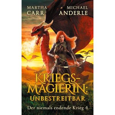 Kriegsmagierin, Taschenbuch von Martha Carr,Michael Anderle, LMBPN International, 978-1-68500-979-3