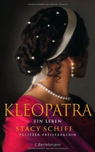 Stacy Schiff - Kleopatra: Ein Leben - Preis vom 19.10.2026 19:33:35 h